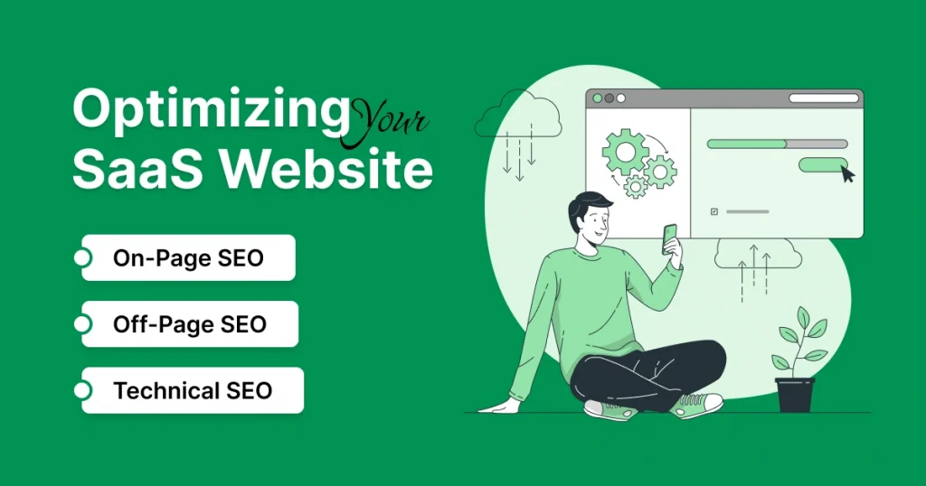 Optimizing Your SaaS Website, on page seo, off page and technical seo,
