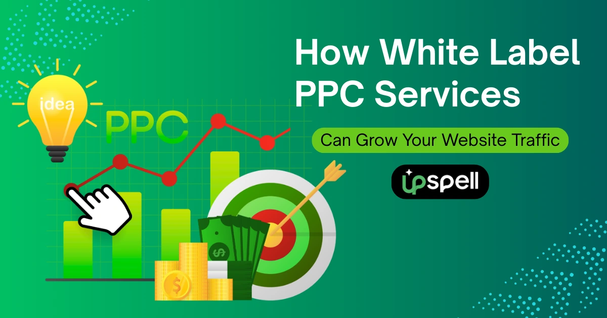 How White Label PPC Services Can Grow Your Website Traffic