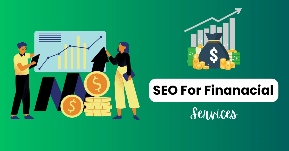 SEO for Financial Services in 2025 A Complete Guide