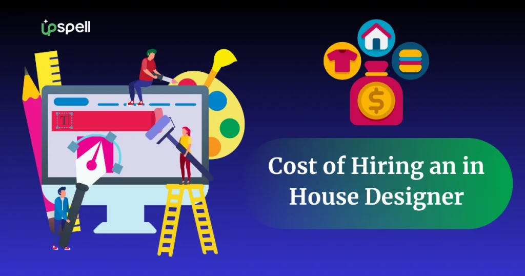 Cost of Hiring an in House Designer