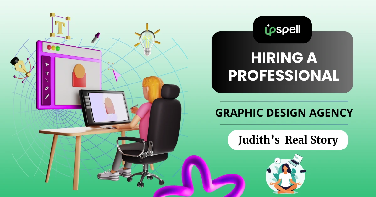 Hiring a Professional Graphic Design Agency Judith’s Story