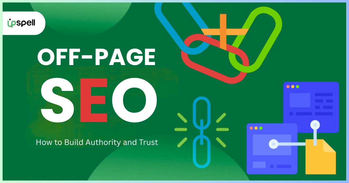 Off-Page SEO in 2025: How to Build Authority and Trust Beyond